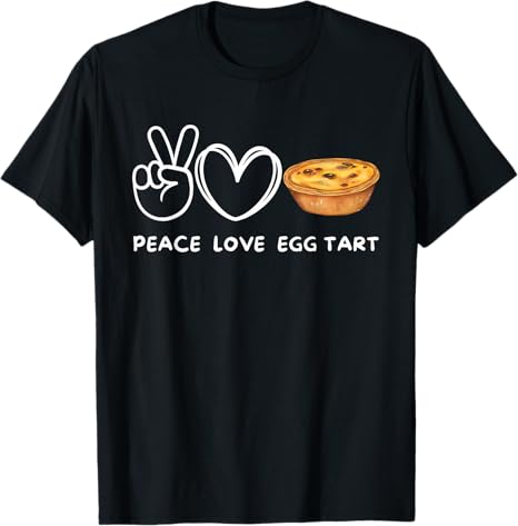 Black t-shirt with peace, love, and egg tart graphic on a white background